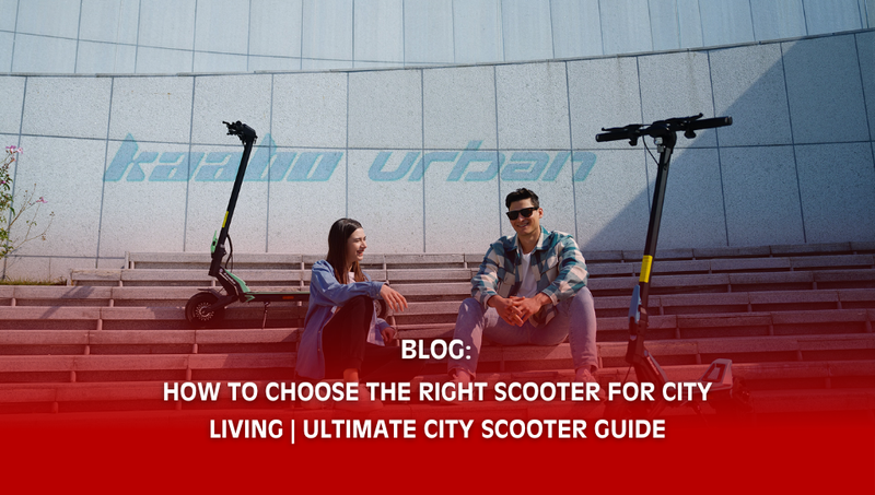 How to Choose the Right Scooter for City Living | Ultimate City Scooter Guide