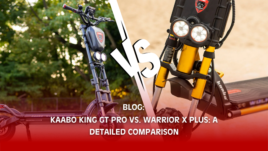 Kaabo King GT Pro vs. Warrior X Plus: A Detailed Comparison