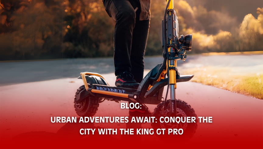 Urban Adventures Await: Conquer the City with the King GT Pro